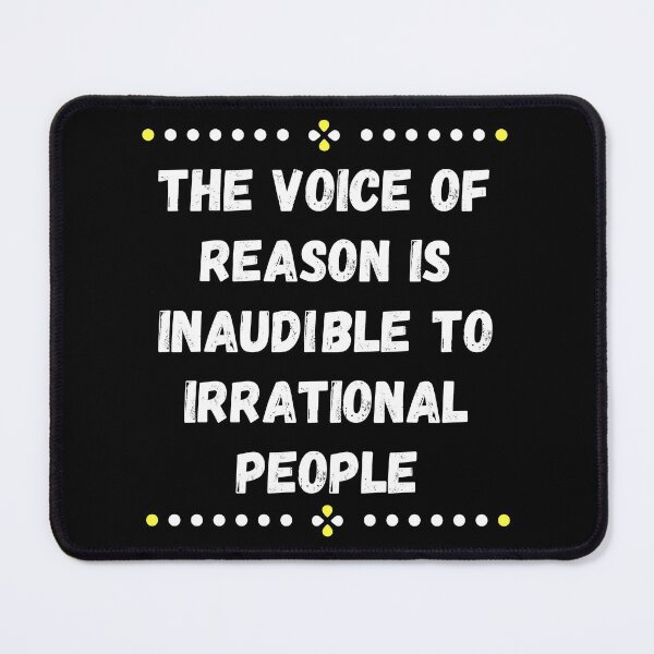 Item preview, Voice of reason - Inaudible to irrational people designed and sold by For the love of Pixels.