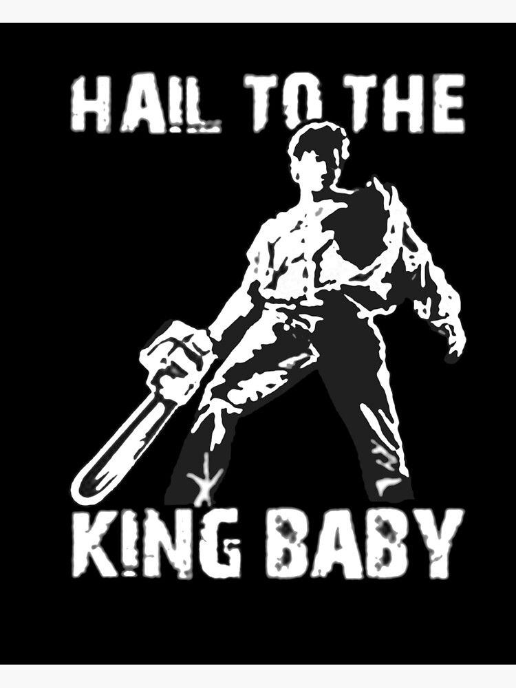 Hail To The King Baby Meaning