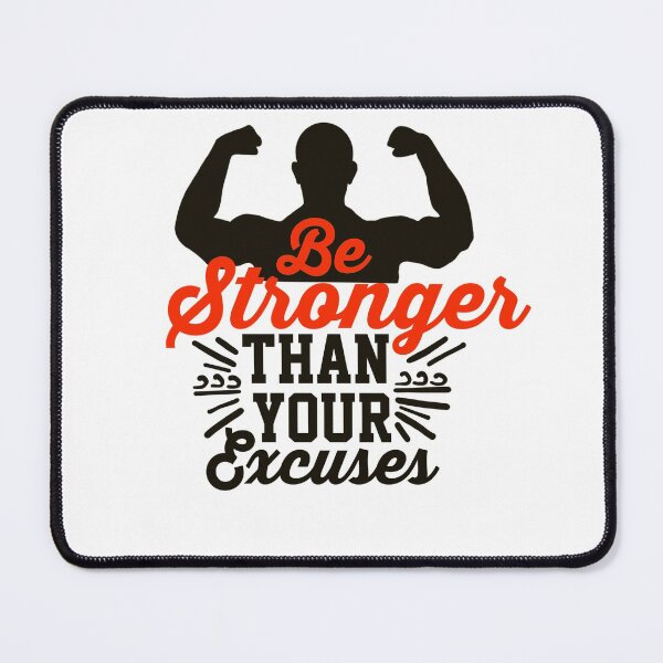 Item preview, Be Stronger Than Your Excuses designed and sold by papaipapai198.