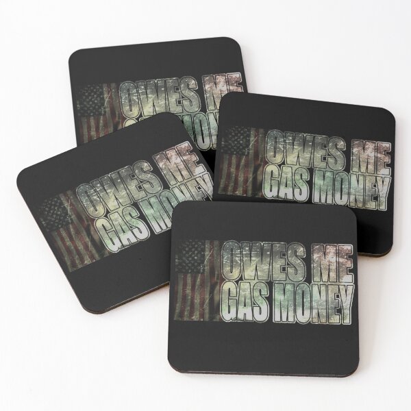 Item preview, Owes Me Gas Money designed and sold by NuarzDesign.
