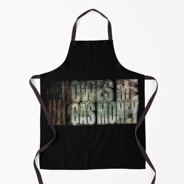 Item preview, Owes Me Gas Money designed and sold by NuarzDesign.