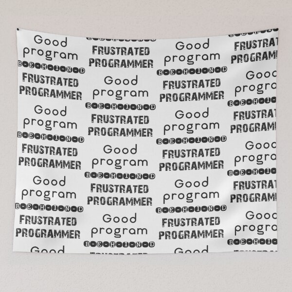 Item preview, Good program frustrated programmer. designed and sold by Westorm.