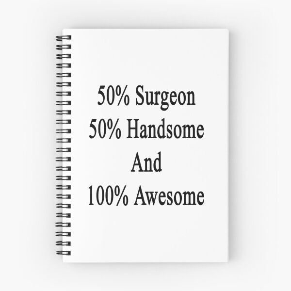 Item preview, 50% Surgeon 50% Handsome And 100% Awesome  designed and sold by supernova23.