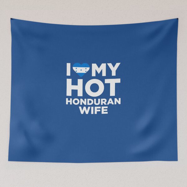 Item preview, I Love My Hot Honduran Wife designed and sold by AlwaysAwesome.