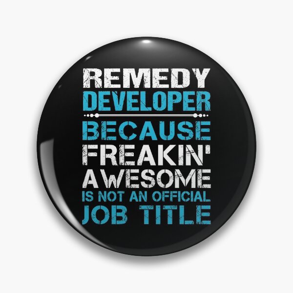 Item preview, Remedy Developer T Shirt - Freaking Awesome Job Gift Item Tee designed and sold by tamburroallena.