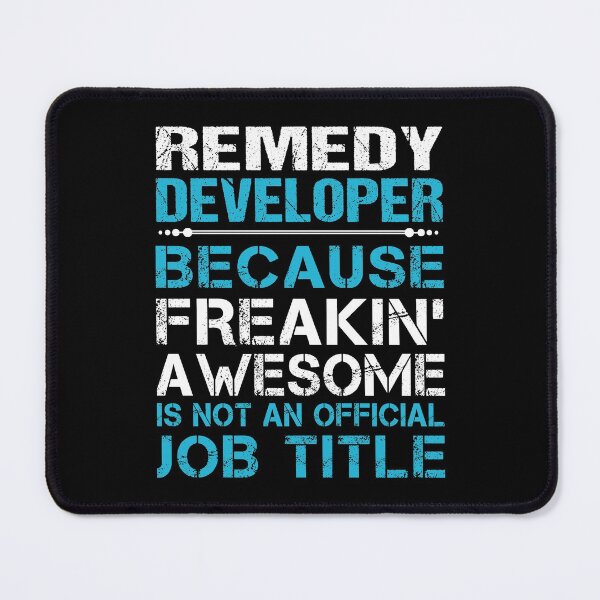 Item preview, Remedy Developer T Shirt - Freaking Awesome Job Gift Item Tee designed and sold by tamburroallena.