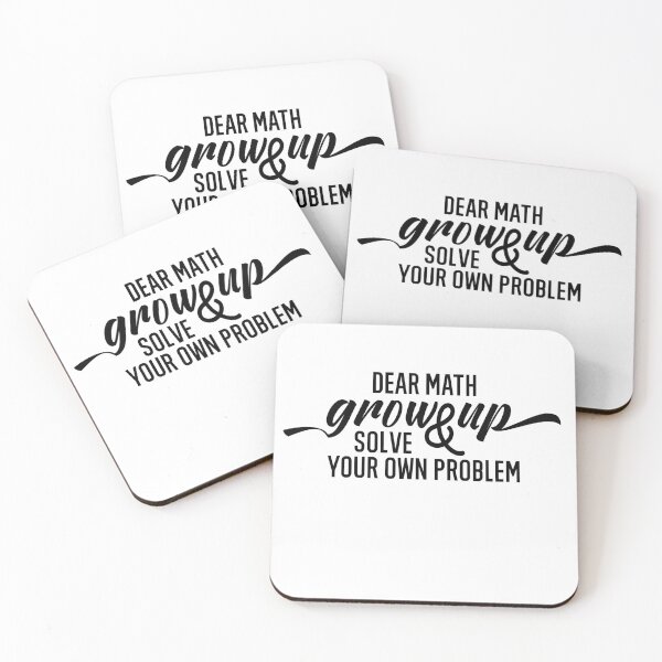 Item preview, Dear Math Grow Up And Solve Your Own Problems designed and sold by AmberSiraj.