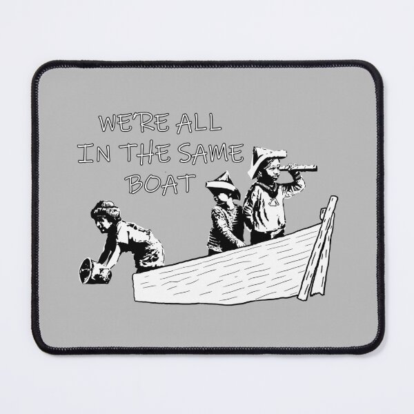 Item preview, Banksy We're all in the Same Boat The Great British Staycation designed and sold by ThatMerchStore.
