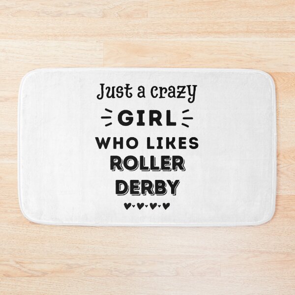 Item preview, Just a crazy girl who likes roller derby designed and sold by TheGreenGoat.