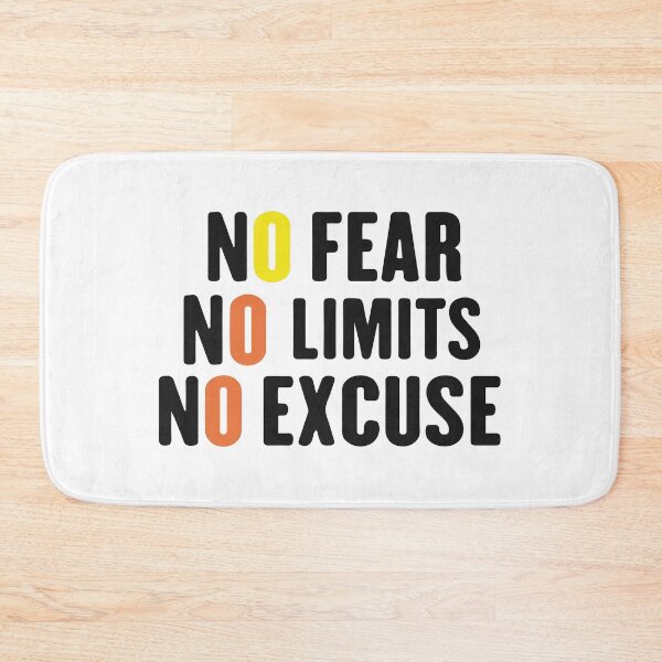 Item preview, No fear No Limits No Excuses designed and sold by AlaynaParker99.