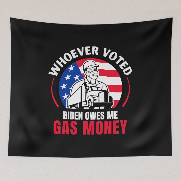 Item preview, Whoever Voted Biden Owes Me Gas Money  designed and sold by SweetbeStore.