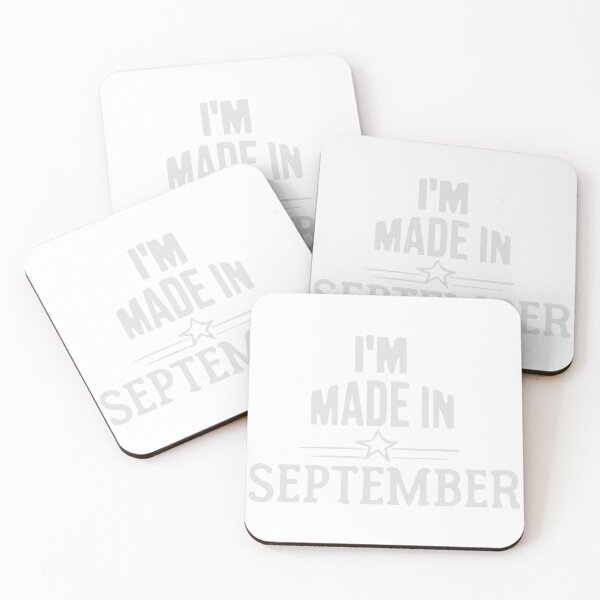Item preview, I'M Made In September shirt, Birthday Quotes designed and sold by AlaynaParker99.