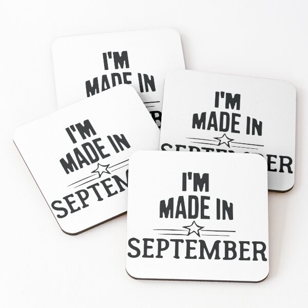 Item preview, I'M Made In September shirt, Birthday Quotes designed and sold by AlaynaParker99.