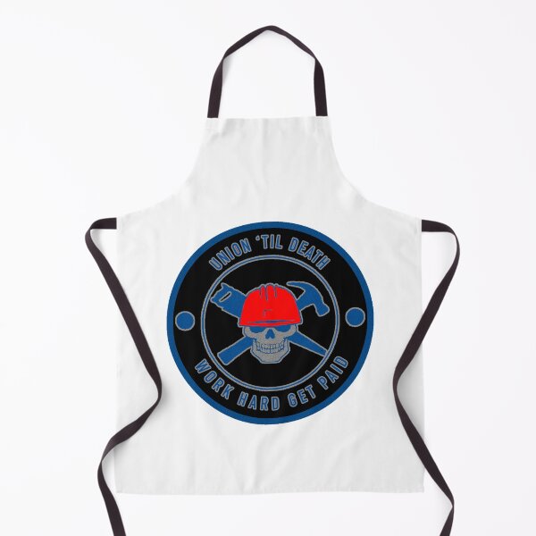 Item preview, Union til Death - Work Hard Get Paid - Pro Union designed and sold by PaualBarber.