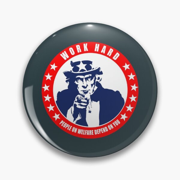 Item preview, Work Hard - People on Welfare Depend on You designed and sold by PaualBarber.