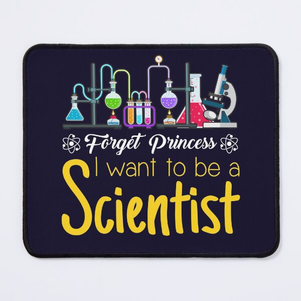 Item preview, Forget Princess I Want To Be A Scientist designed and sold by jaygo.