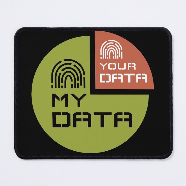 Item preview, My data is bigger than yours. designed and sold by KAYS34.