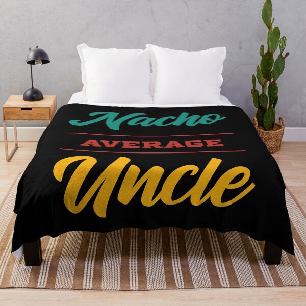 Item preview, Nacho Average Uncle - Funny Saying designed and sold by DiogoCalheiros.