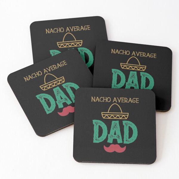 Item preview, Nacho Average Dad - Funny Saying designed and sold by DiogoCalheiros.