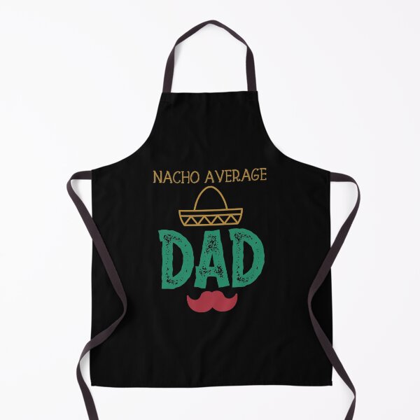 Item preview, Nacho Average Dad - Funny Saying designed and sold by DiogoCalheiros.