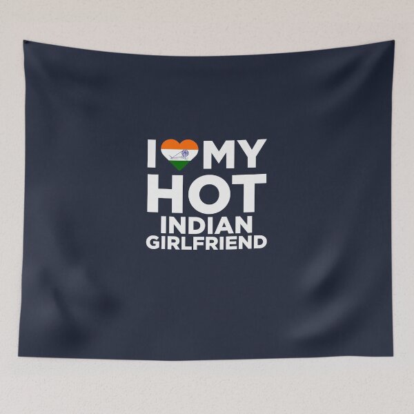 Item preview, I Love My Hot Indian Girlfriend designed and sold by AlwaysAwesome.