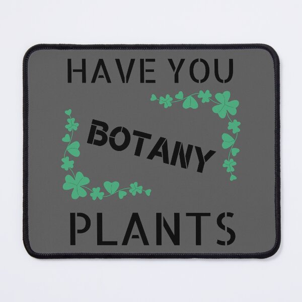 Item preview, Have you Botany plants lately - Plant lovers - Green fingers designed and sold by For the love of Pixels.