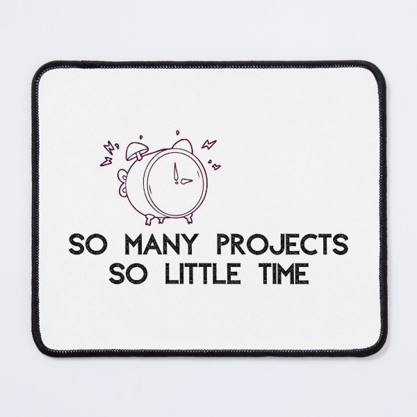 Item preview, So many projects, so little time - English & alarm clock designed and sold by Génération Ecriture.