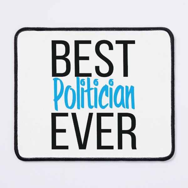 Item preview, Best Politician Ever designed and sold by FiveNiches.