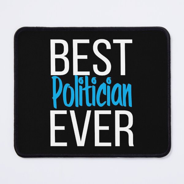 Item preview, Best Politician Ever designed and sold by FiveNiches.