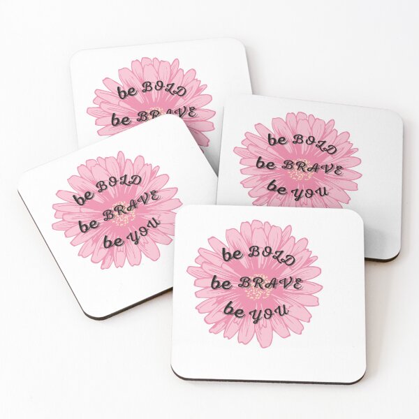 Item preview, be bold Be Brave be you pink flower  designed and sold by salmamzr.
