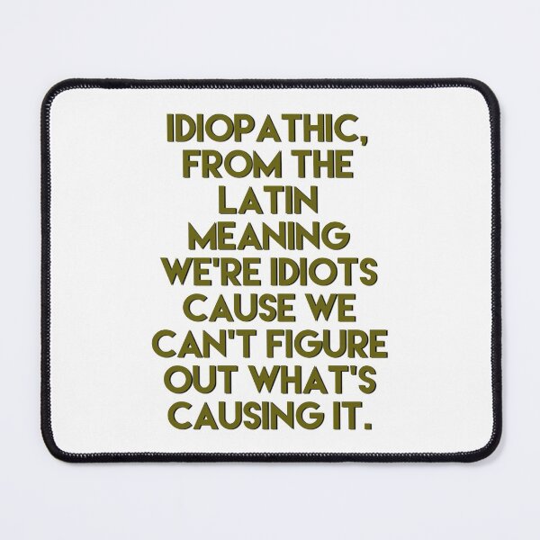 Item preview, Idiopathic designed and sold by Tamm-art.