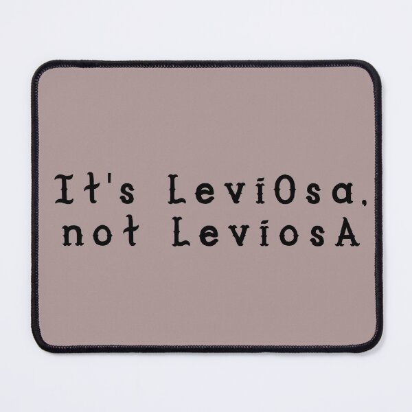 Item preview, It's leviOsa, not leviosA designed and sold by Tamm-art.