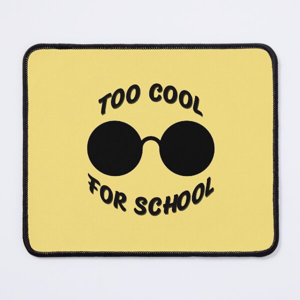 Item preview, Too Cool For School designed and sold by catchyology.