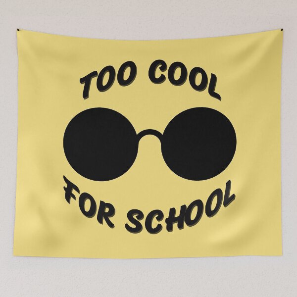 Item preview, Too Cool For School  designed and sold by catchyology.