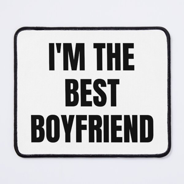 Item preview, I'M THE BEST BOYFRIEND designed and sold by iamxxx.