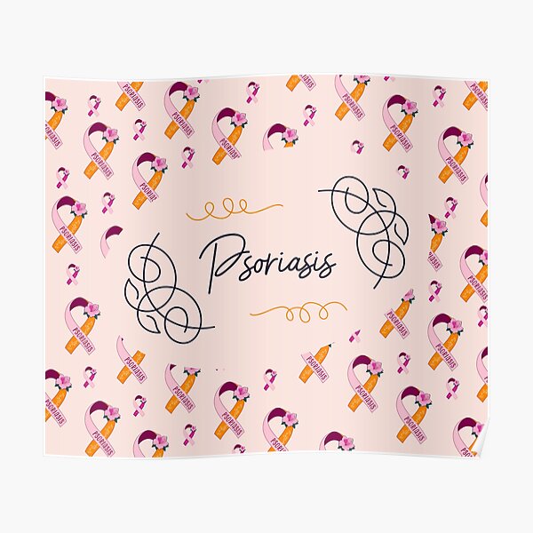 Psoriasis Awareness Posters Redbubble