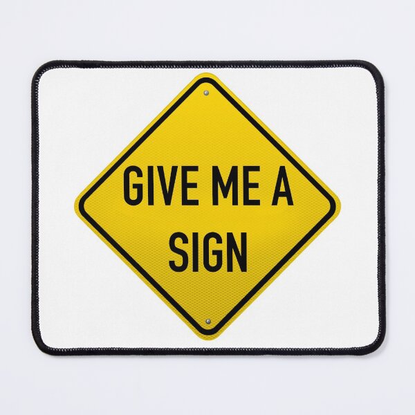 Item preview, Give me a sign designed and sold by MoveRama.