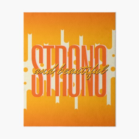 Item preview, Strong and Beautiful in Tangerine designed and sold by Dream Big! by E. H..