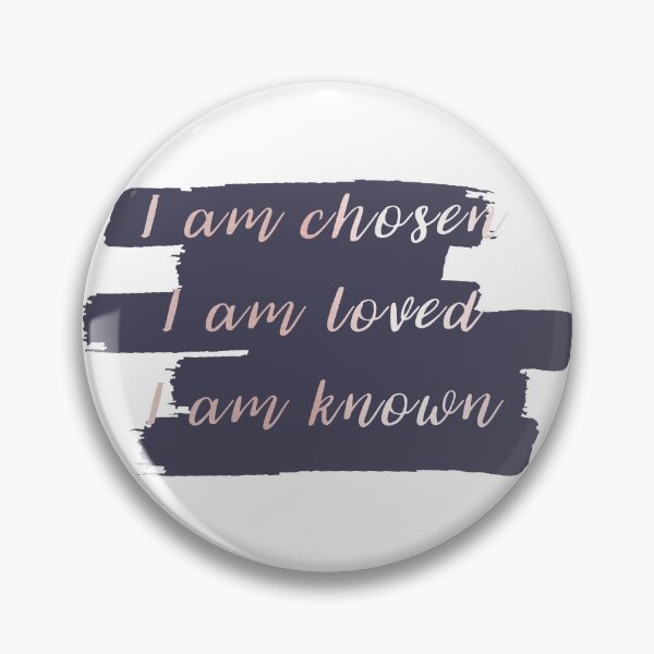 Item preview, I am chosen I am loved I am known designed and sold by LavenderJenks.