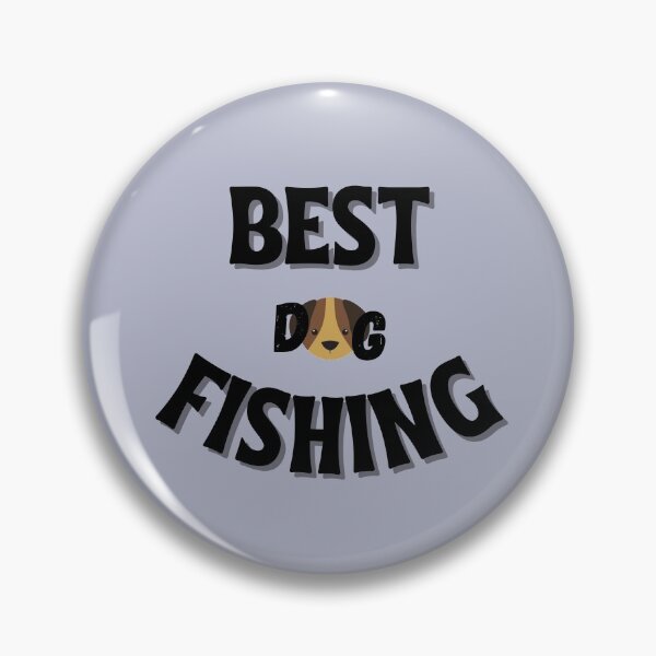 Item preview, Best Fishing Dog A Great Present for a Proud Dog Owner Make Them Smile designed and sold by NelleD.