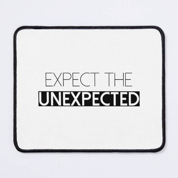 Item preview, Expect the Unexpected designed and sold by quoteedesigns.