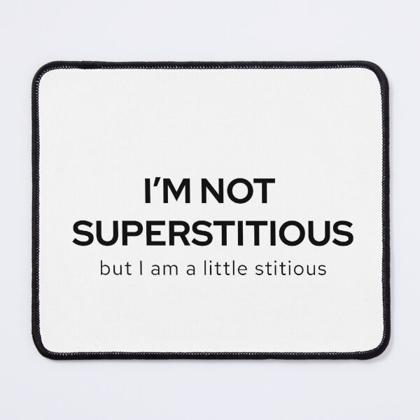 Item preview, Superstitious - Michael Scott | The Office designed and sold by quoteedesigns.