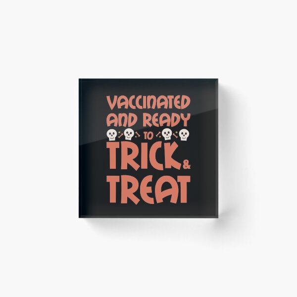 Item preview, Vaccinated and ready to trick or treat designed and sold by odrito.