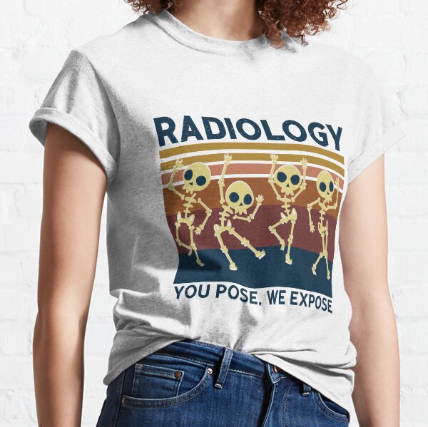 Funny radiology sales shirts