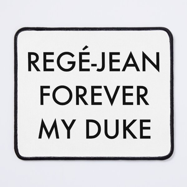Item preview, Regé-Jean forver my Duke designed and sold by PG Illustration.