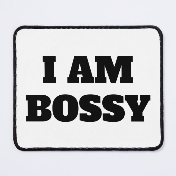 Item preview, I AM BOSSY designed and sold by iamxxx.