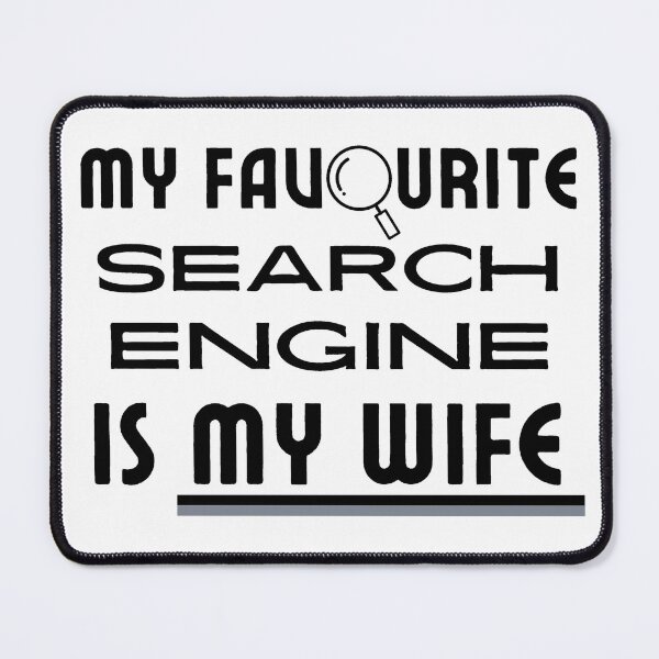 Item preview, Ask my wife she knows everything - Miss know it all - Search Engine designed and sold by For the love of Pixels.