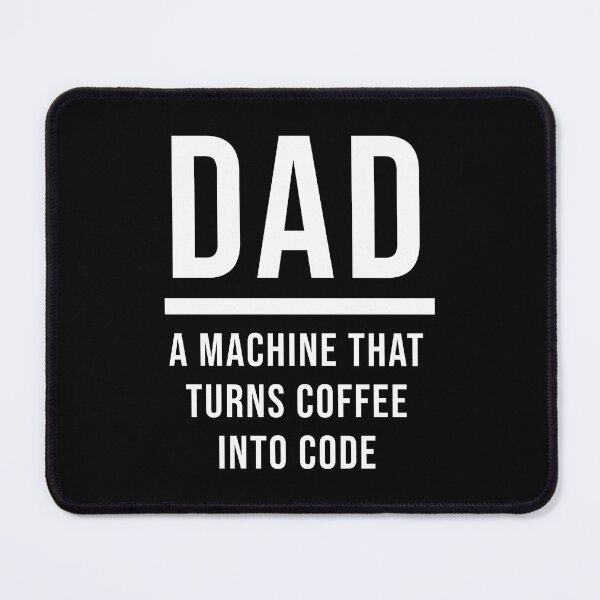 Item preview, Dad: A Machine That Turns Coffee Into Code (Black) designed and sold by quoteedesigns.