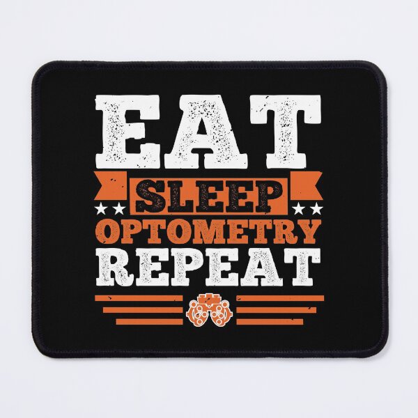 Item preview, Optometry. Eat. Sleep designed and sold by orlumbuspirate.