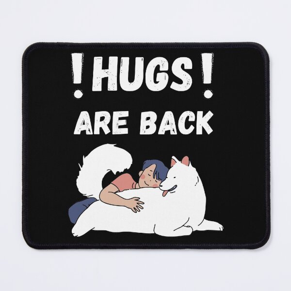 Item preview, Hugs are back - Dog lovers - Home is where the paws are designed and sold by For the love of Pixels.